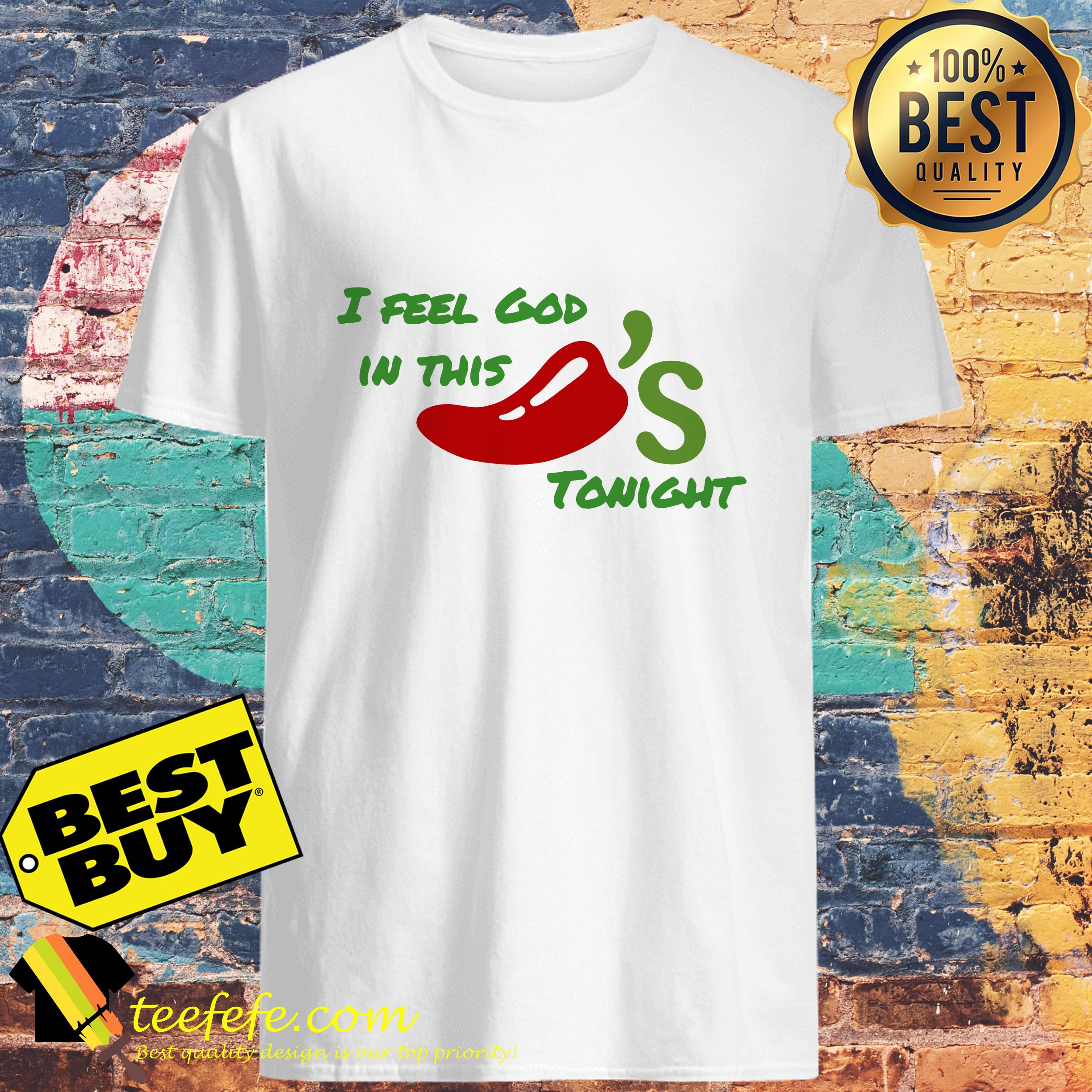 I feel God in this chili’s tonight v neck