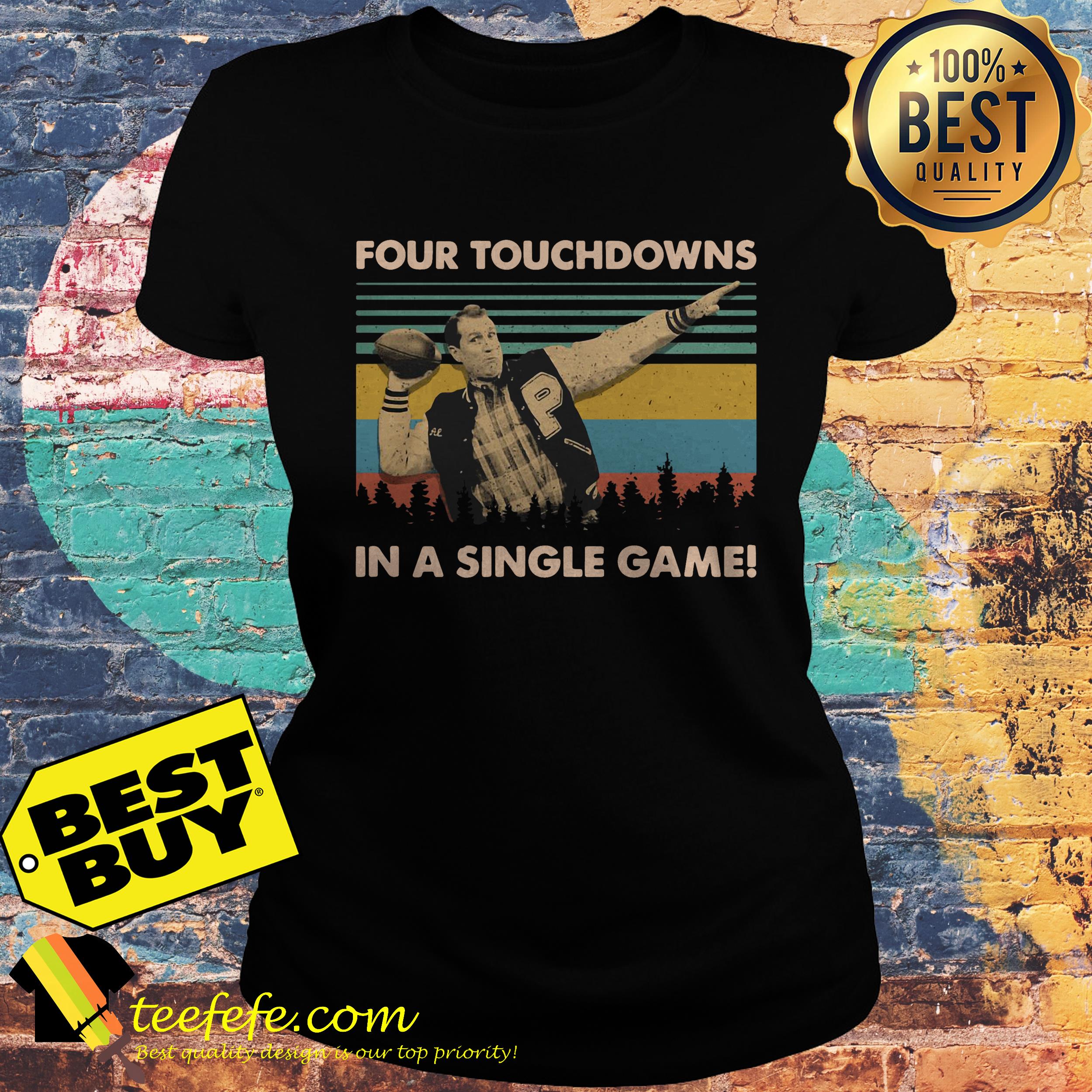 Football Legend Al Bundy Four Touchdowns In A Single Game Vintage ladies tee