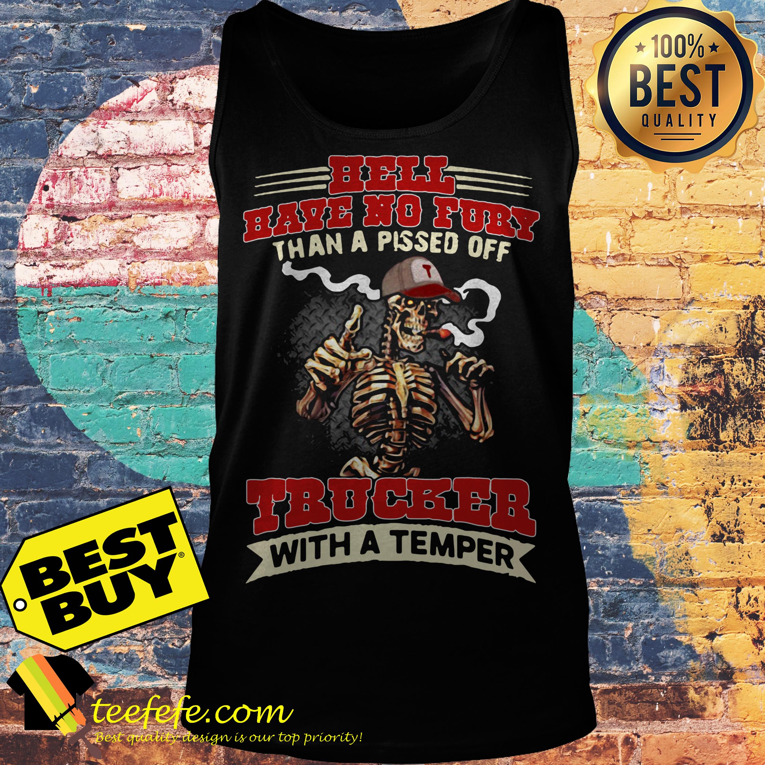 Hell Have no Fuby than a Pised off Trucker with a temper tank top