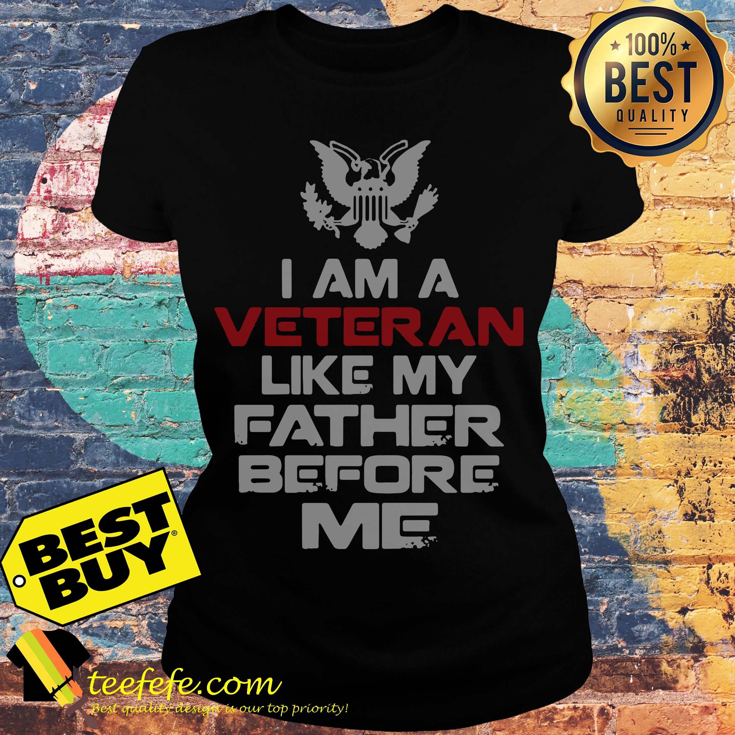 I am a Veteran like my father before me ladies tee