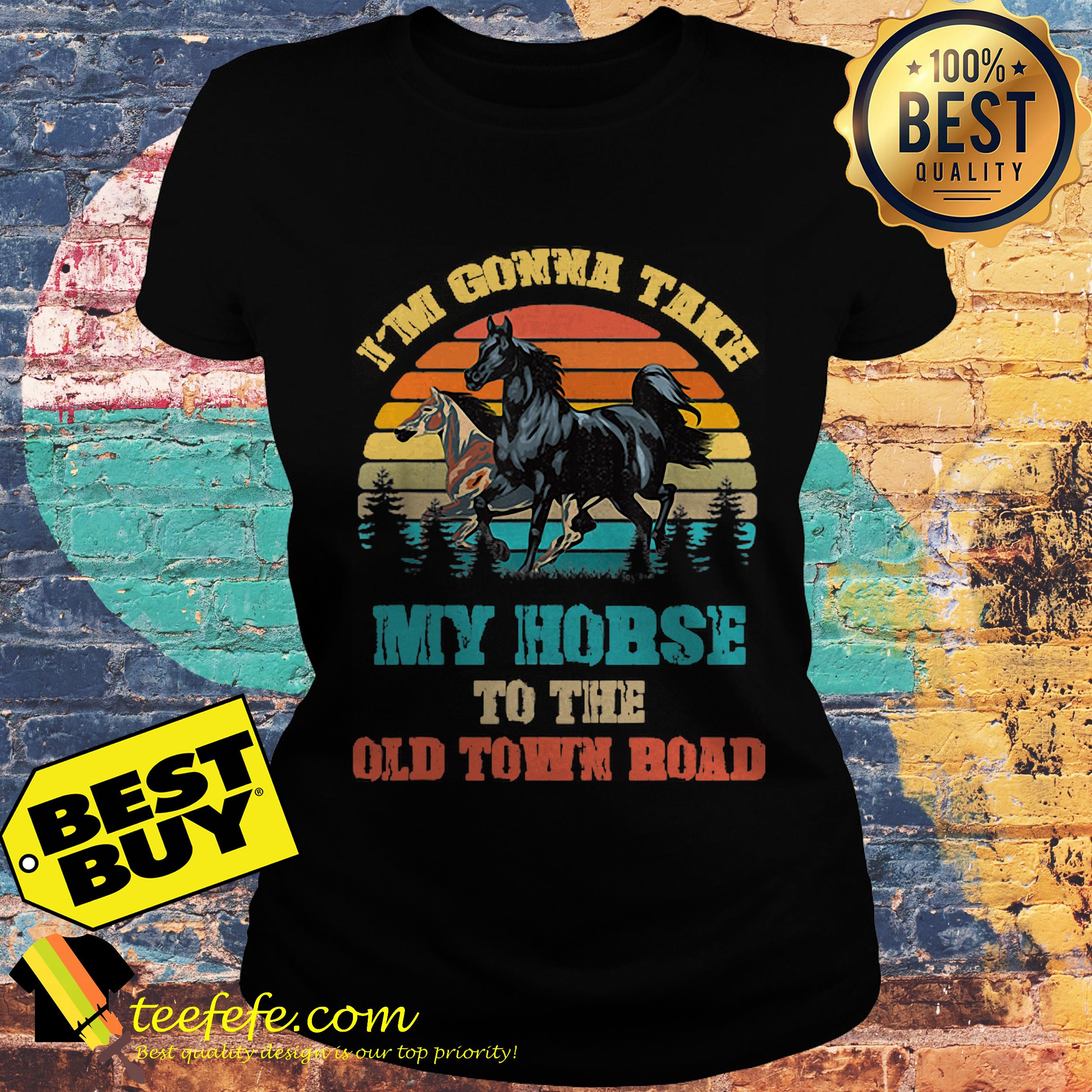 I'm gonna take my horse to the old town road vintage ladies tee