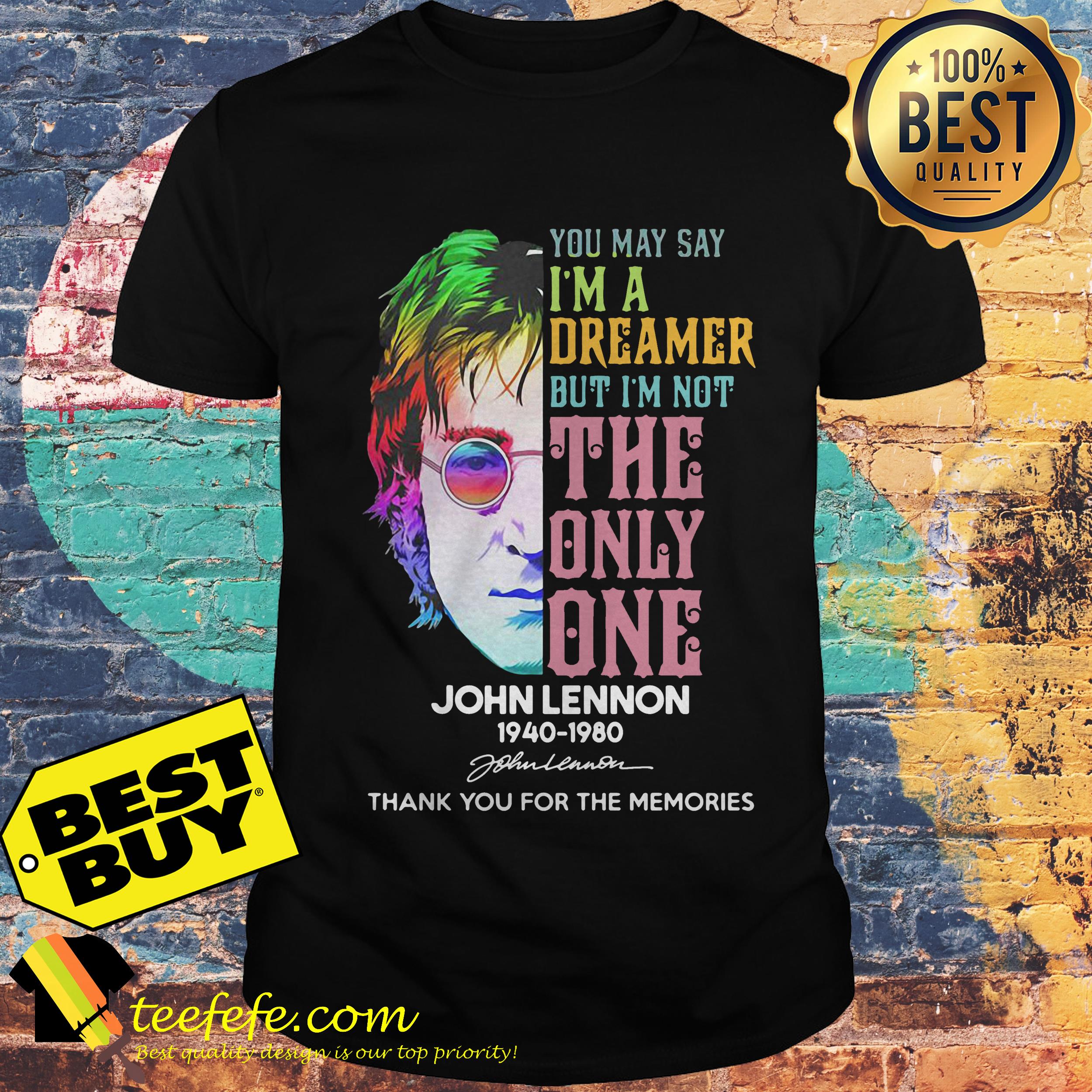 LGBT You may say I'm a dreamer but I'm not the only one John Lennon shirt