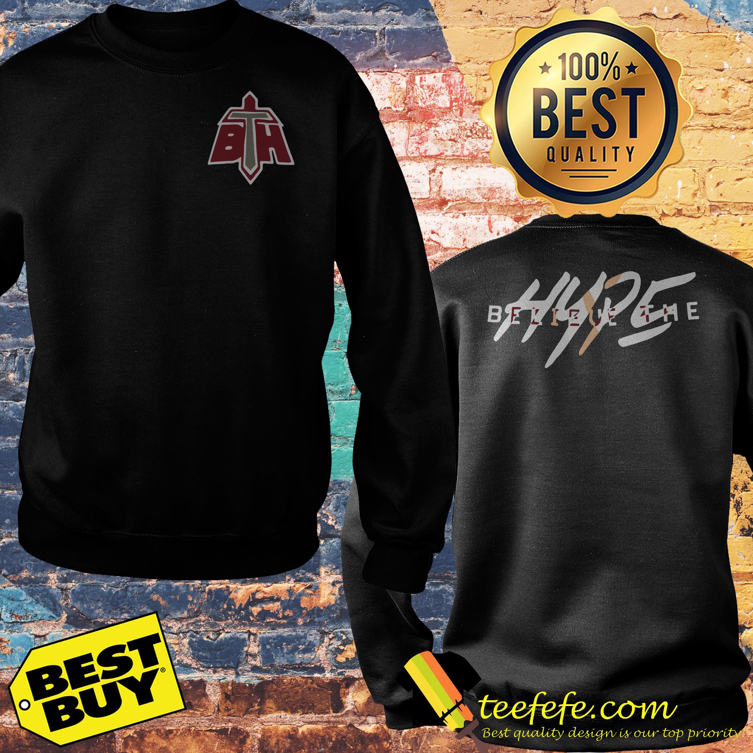 Official In honor of Believe the Hype shirt Official In honor of Believe the Hype sweatshirt