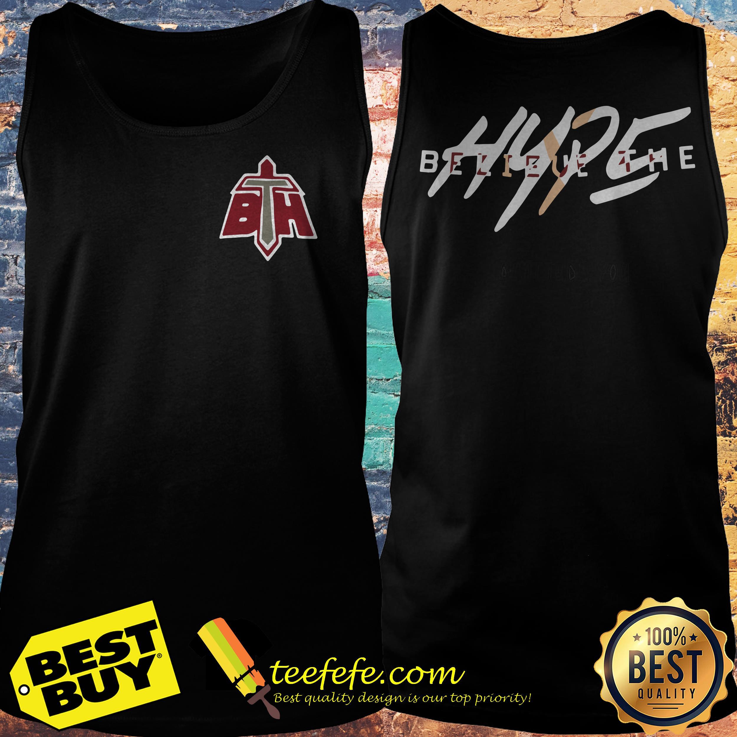 Official In honor of Believe the Hype shirt Official In honor of Believe the Hype tank top
