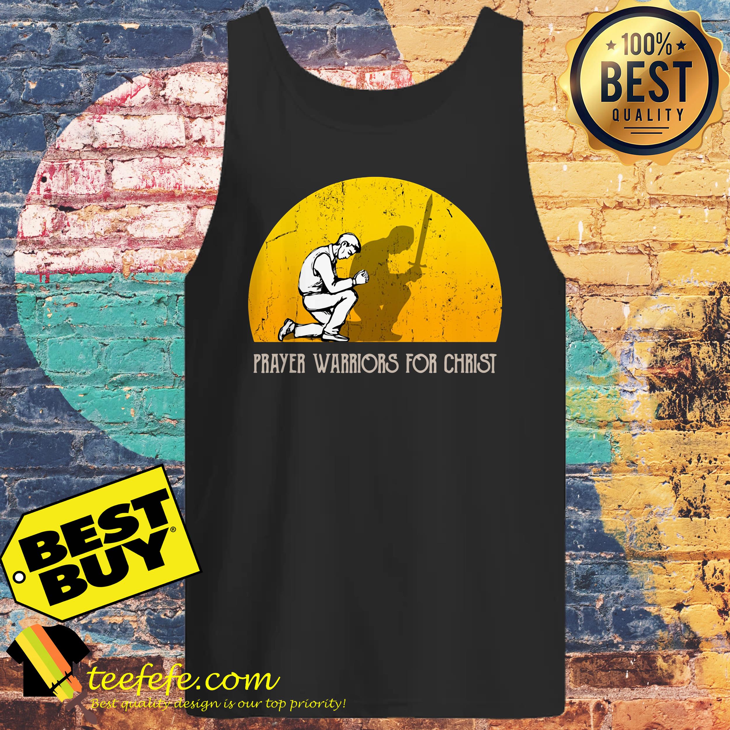 Prayer Warriors for Christ shirt Prayer Warriors for Christ tank top