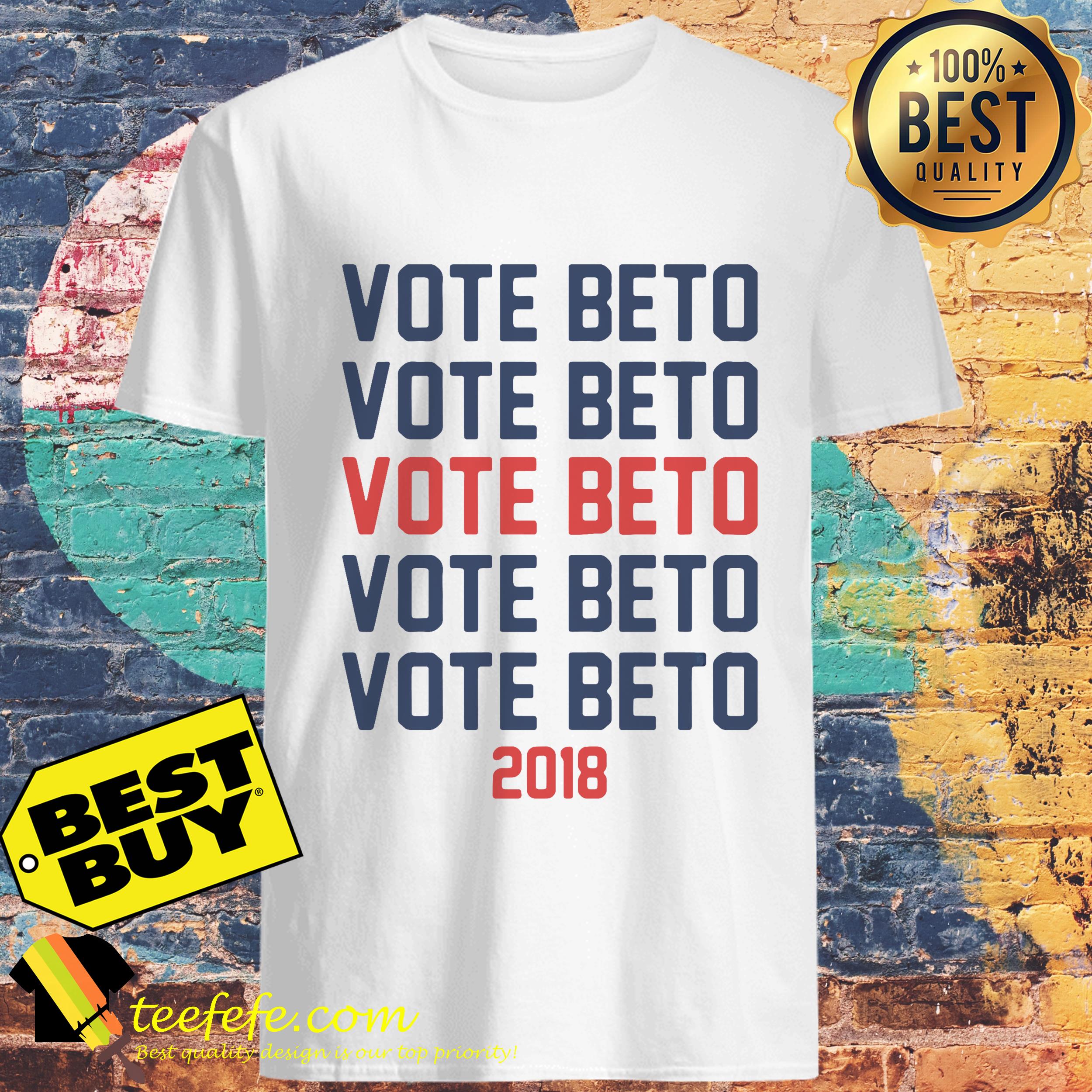 Vote Beto 2018 Election shirt