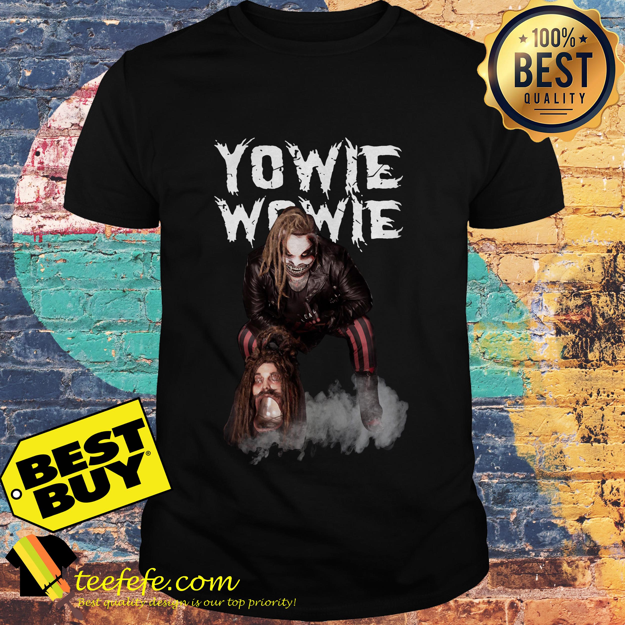 Yowie Wowie Bray Wyatt shirt