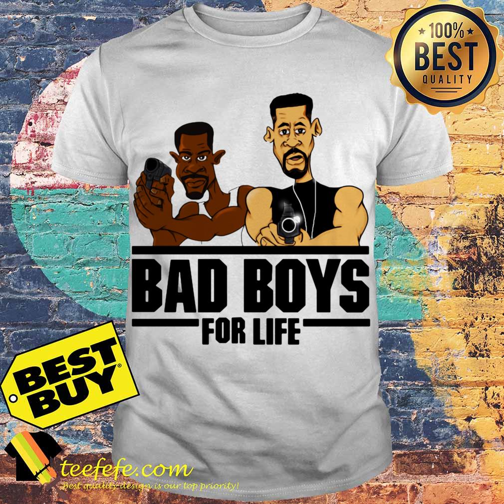 Bad Boys For Life Shirt