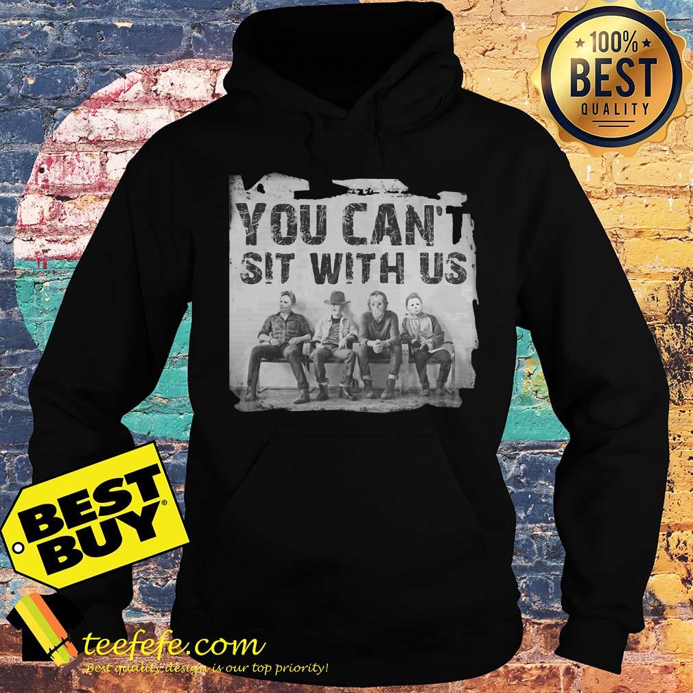You Can't Sit With Us Horror Man Halloween hoodie
