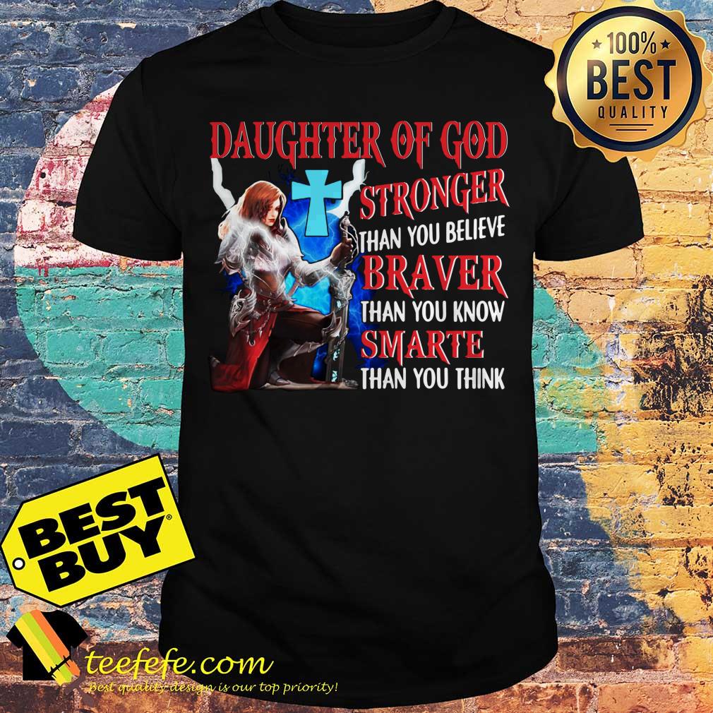 Daughter of God stronger than you believe shirt