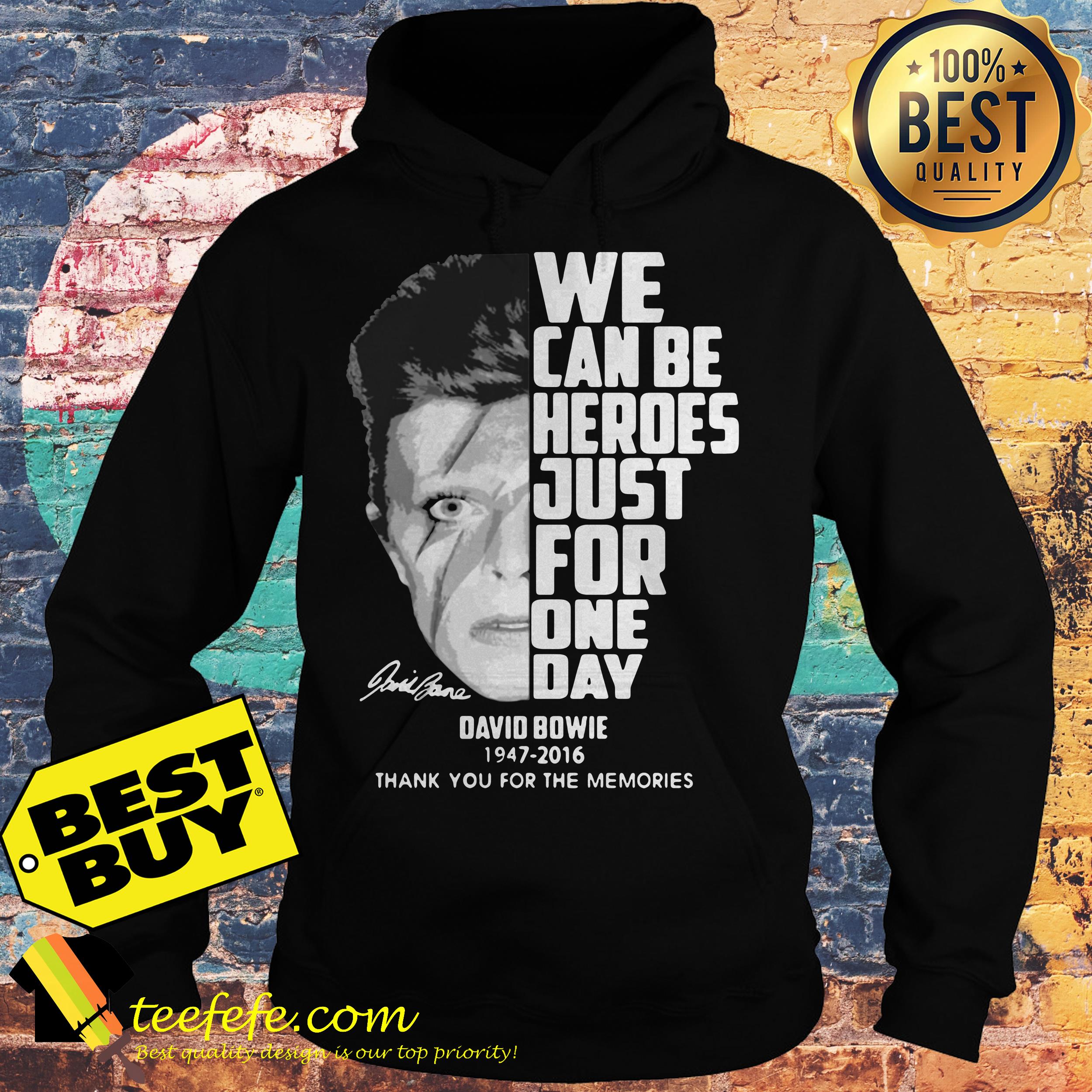 David Bowie We can be heroes just for one day thank you for the memories hoodie