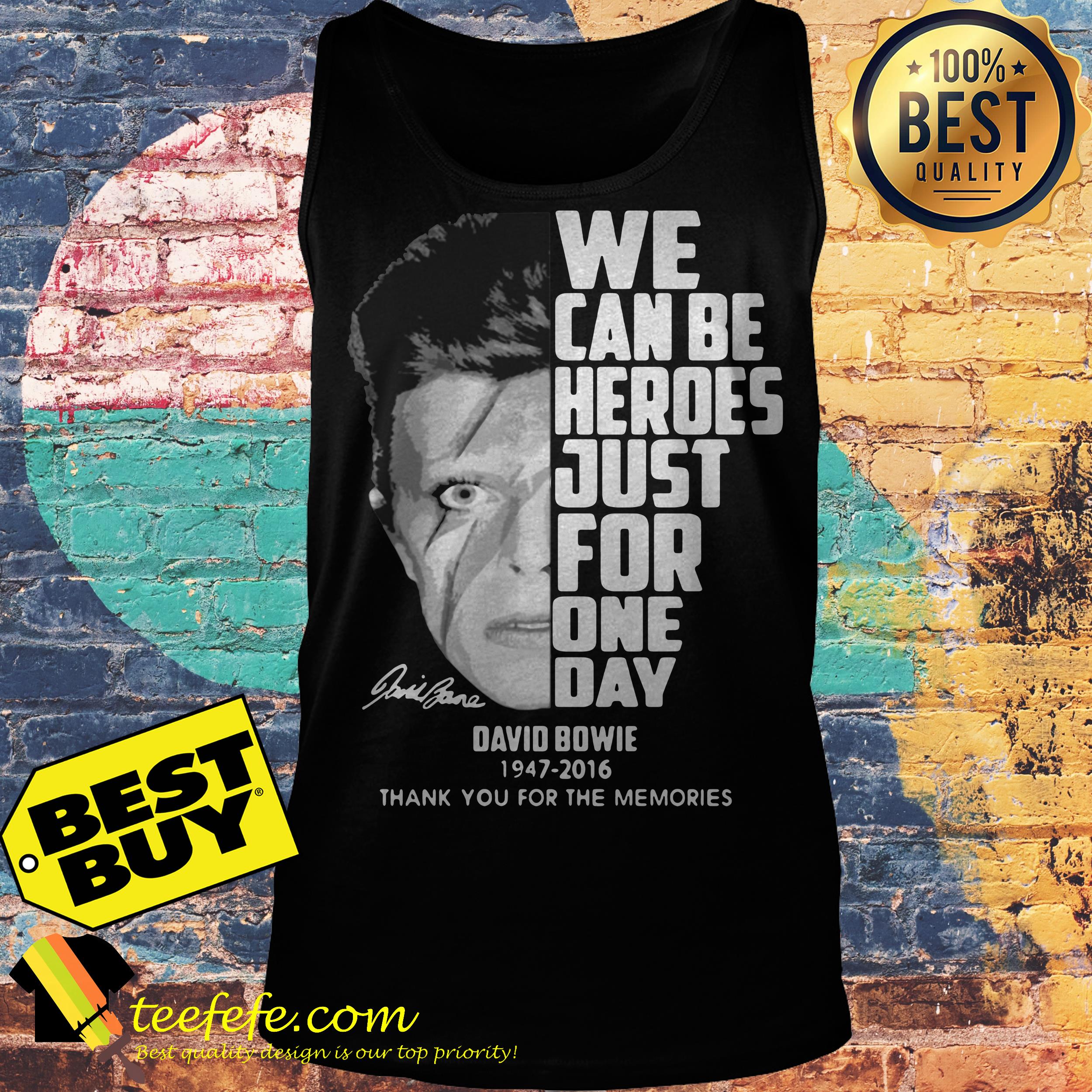 David Bowie We can be heroes just for one day thank you for the memories tank top