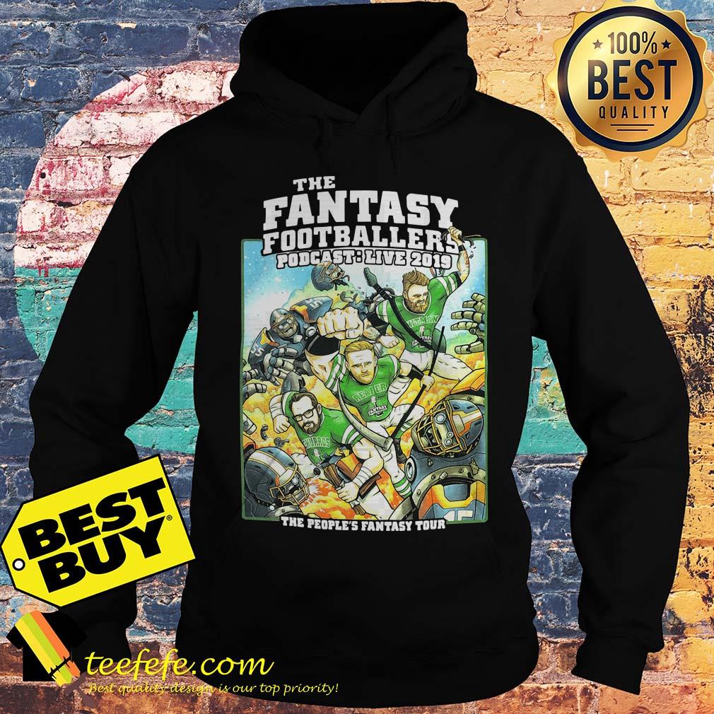 The Fantasy Footballers Podcast live 2019 People's Fantasy Live Tour hoodie