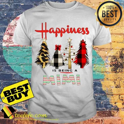 Happiness is being a Mimi Xmas art shirt