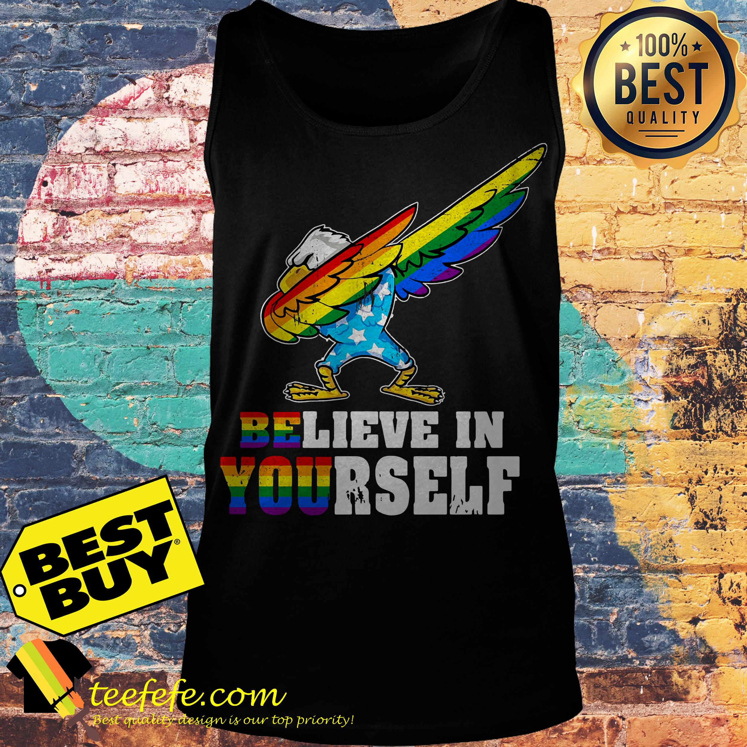 LGBT American Eagle glory believe in yourself tank top