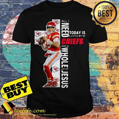 All I need today is a little bit of Chiefs and a whole lot of Jesus shirt