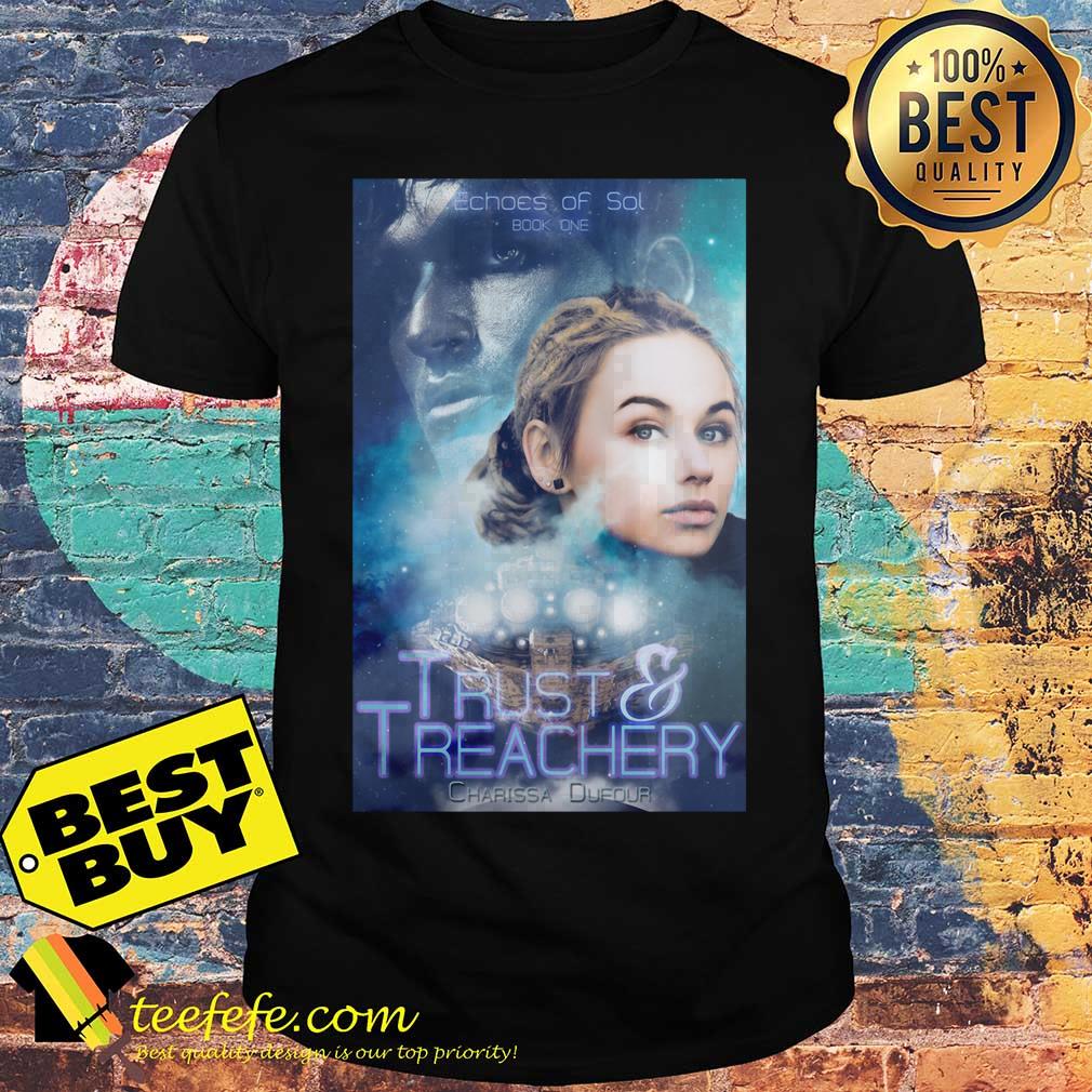 Official Trust and Treachery shirt