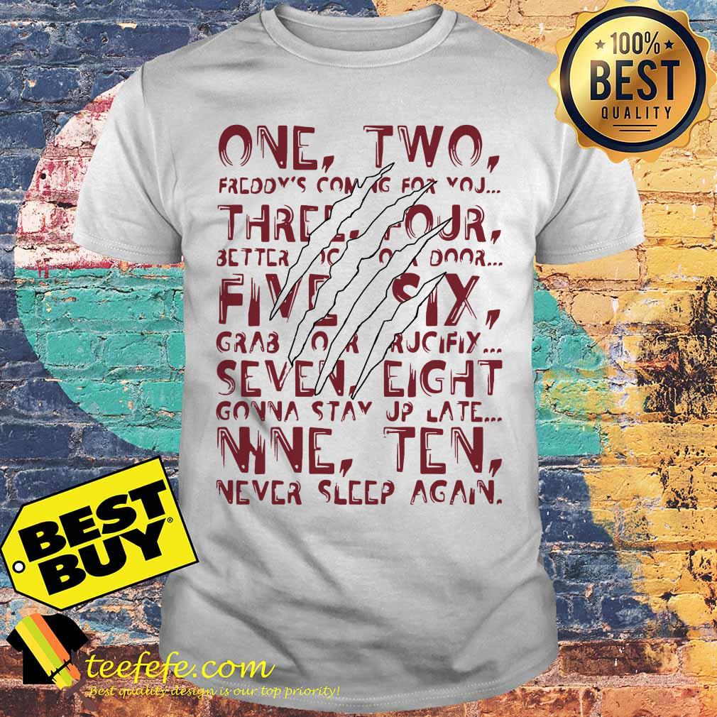 one-two-freddys-coming-three-four-better-lock-door-five-six-grab-crucifix-lyrics-shirt One, two, Freddy's coming for you Three, four, better lock your door Five, six, grab your crucifix Lyrics shirt