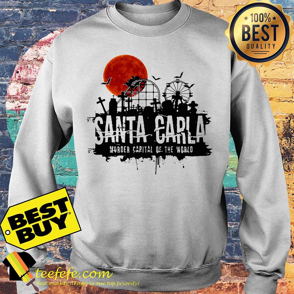 Santa Carla Murder Capital Of The World sweatshirt