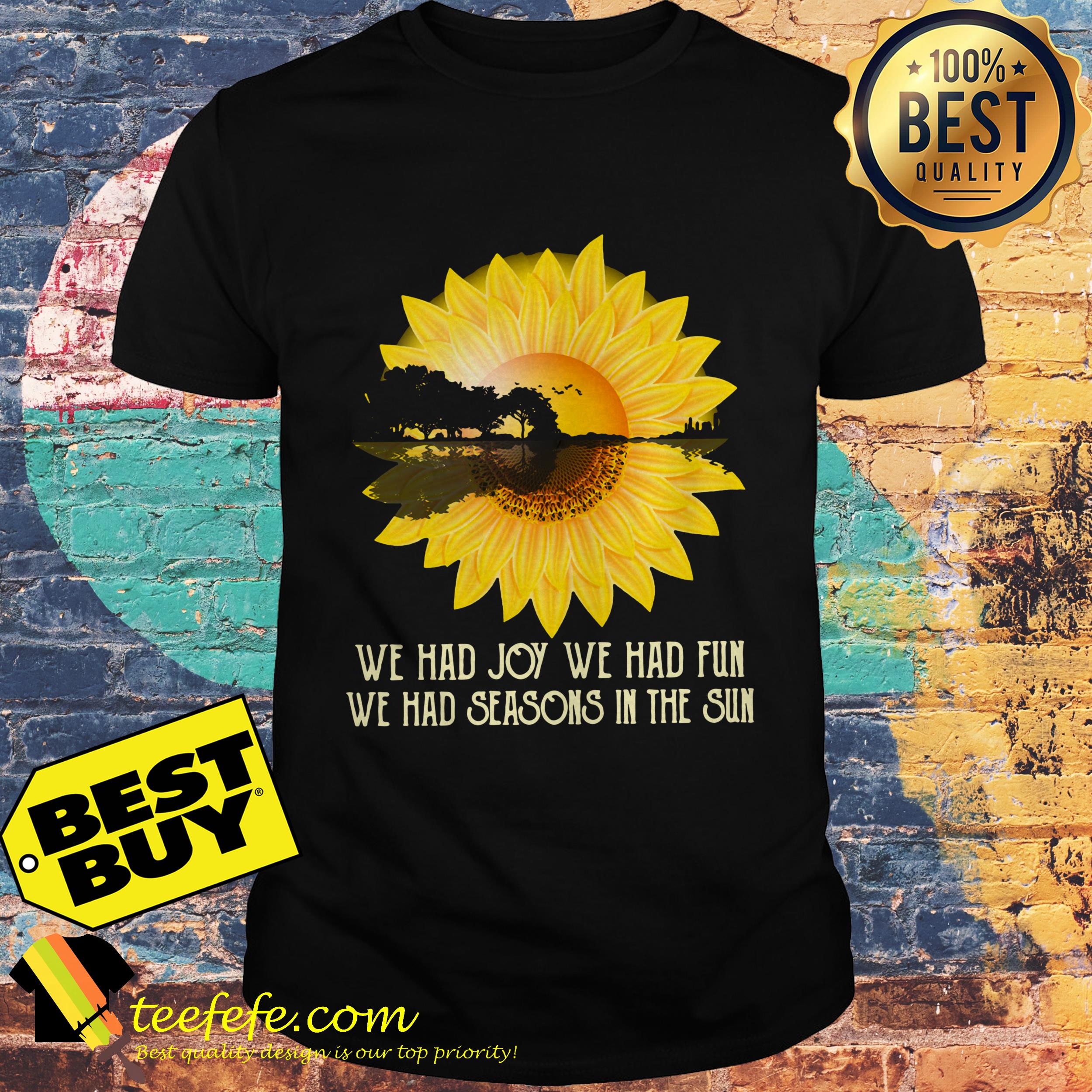 Sunflower Guitar lake shadow We had joy we had fun shirt