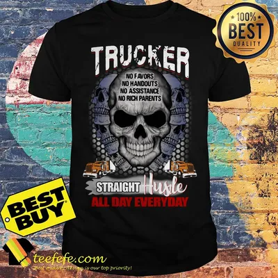 Trucker no favors straight hustle all day everyday skull Halloween shirt