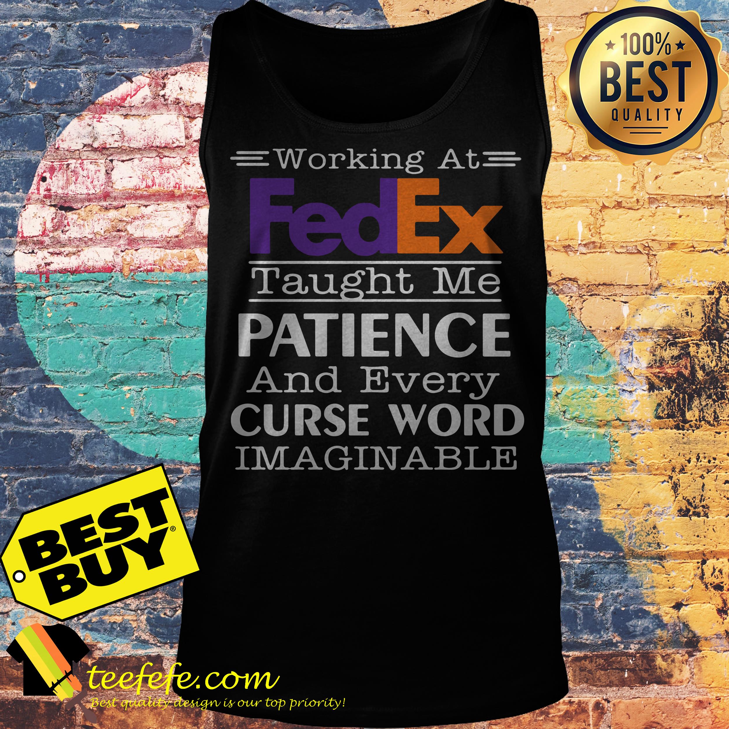 Working at FedEx taught me patience and every curse word imaginable tank top