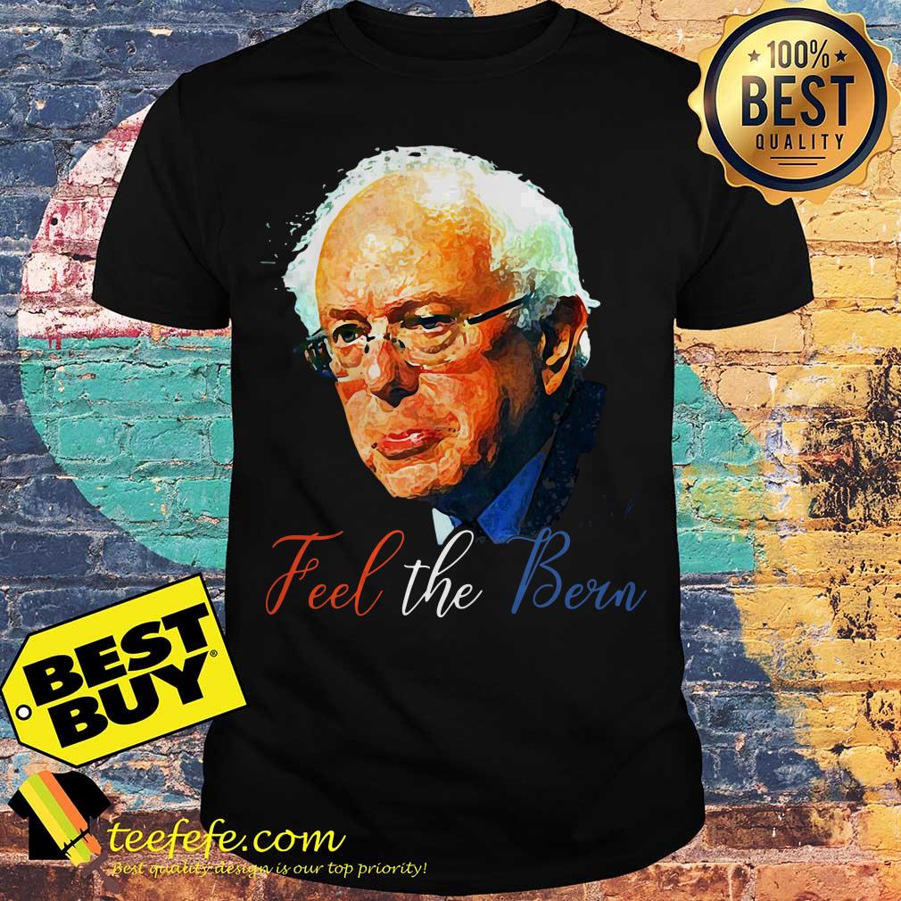 Bernie Sanders feel the Bern shirt