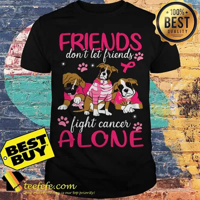 Breast cancer friends don't let friends fight cancer alone Dog paw shirt