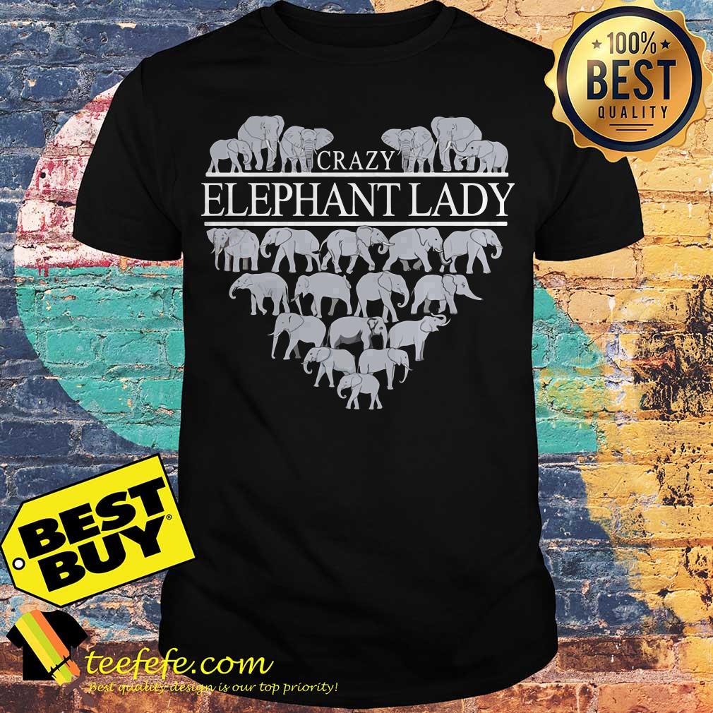 Crazy Elephant Lady Heart shirt Crazy Elephant Lady Heart shirt