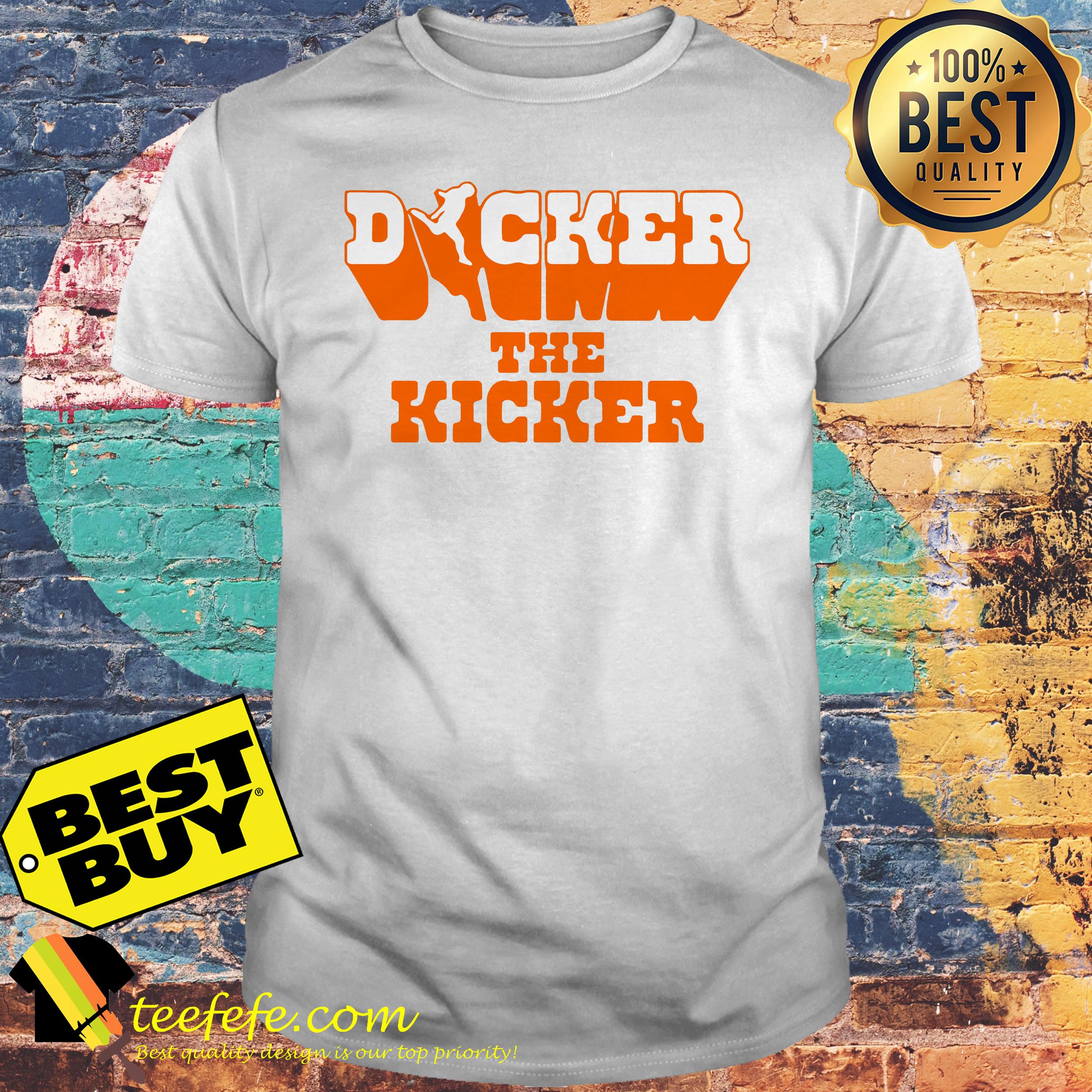 Dicker The Kicker Cameron Dicker Texas Football Inspired shirt