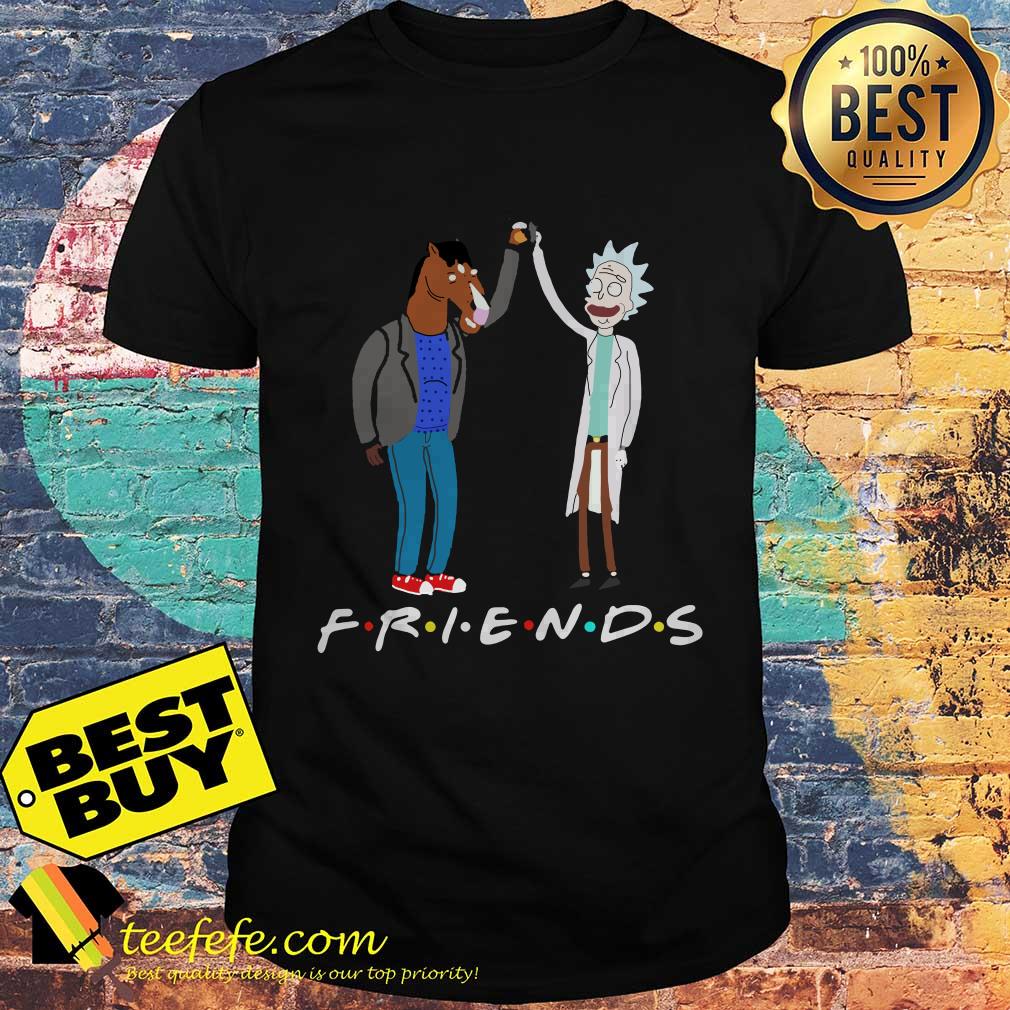 Friends Rick Morty and Bojack Horseman shirt Friends Rick Morty and Bojack Horseman shirt