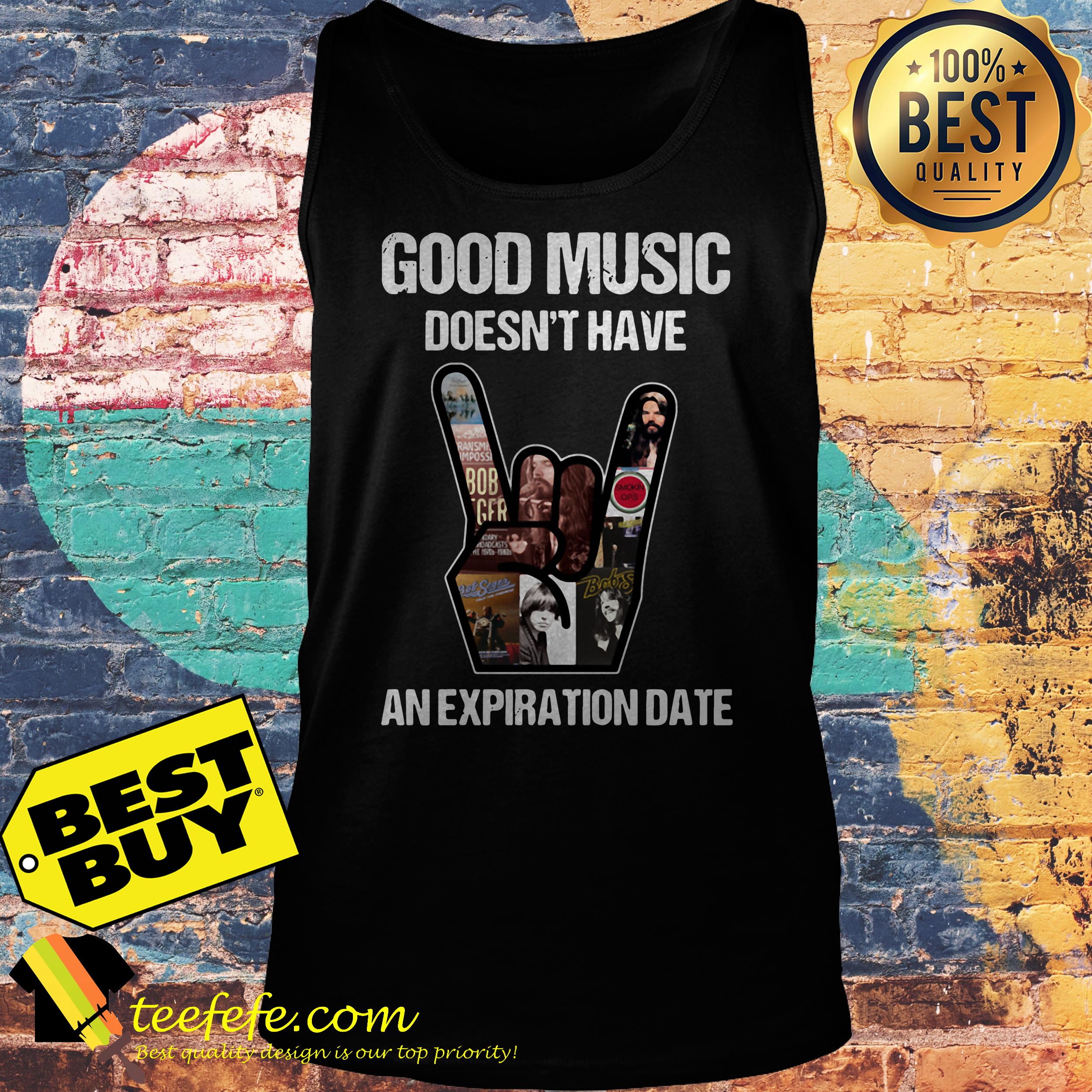 Good Music Doesn't Have An Expiration Date tank top