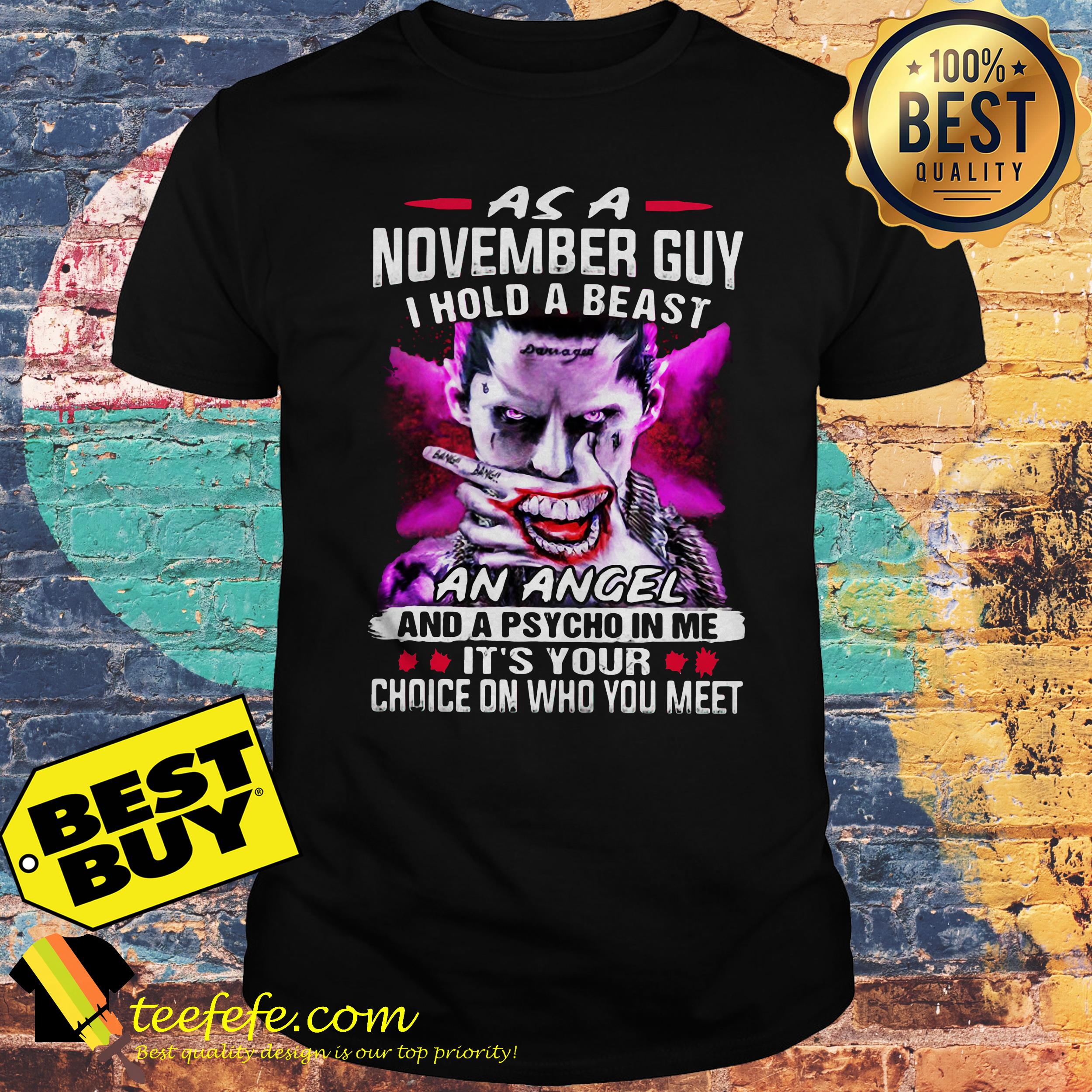 Jared Leto Joker As a November guy I hold a beast an angel and a psycho in me Halloween shirt