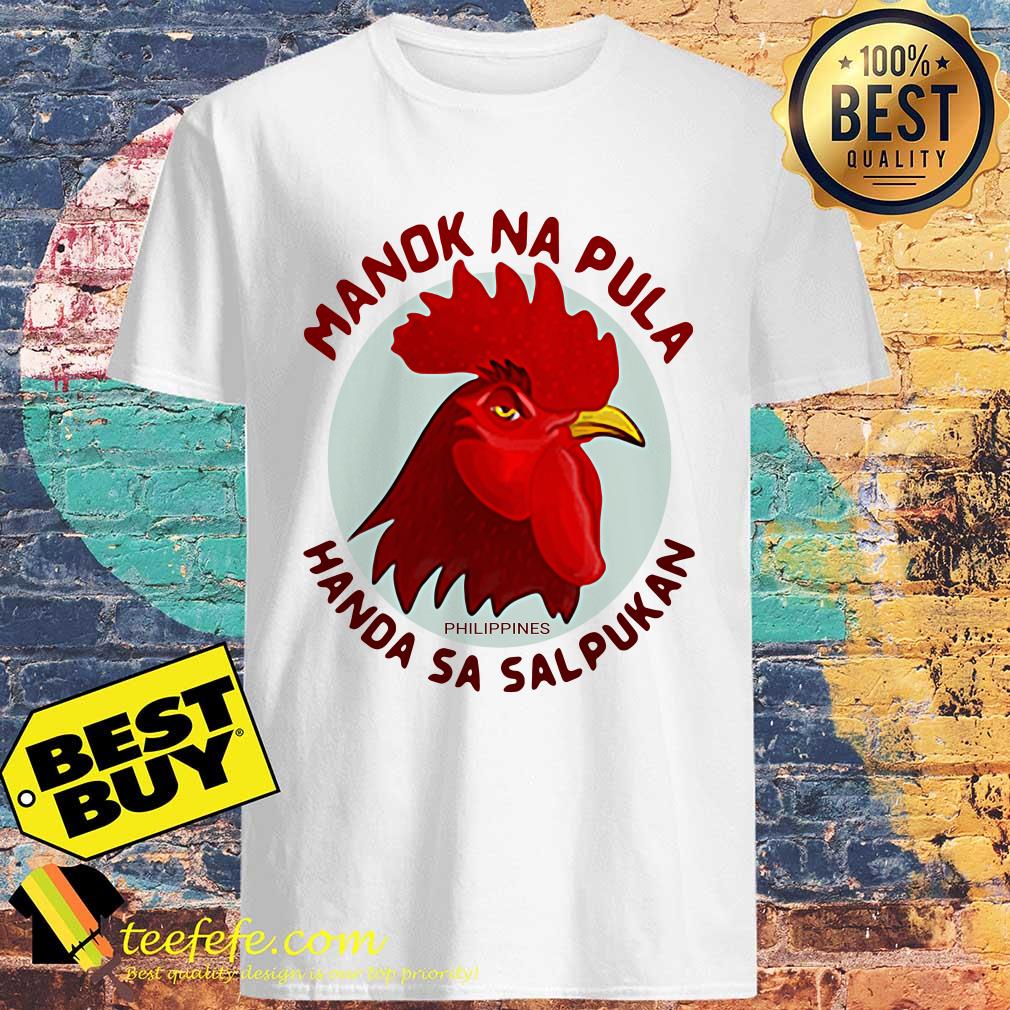 Manok Na Pula Sublimation Dryfit Philippines Handa Sa Salpukan shirt Manok Na Pula Sublimation Dryfit Philippines Handa Sa Salpukan shirt