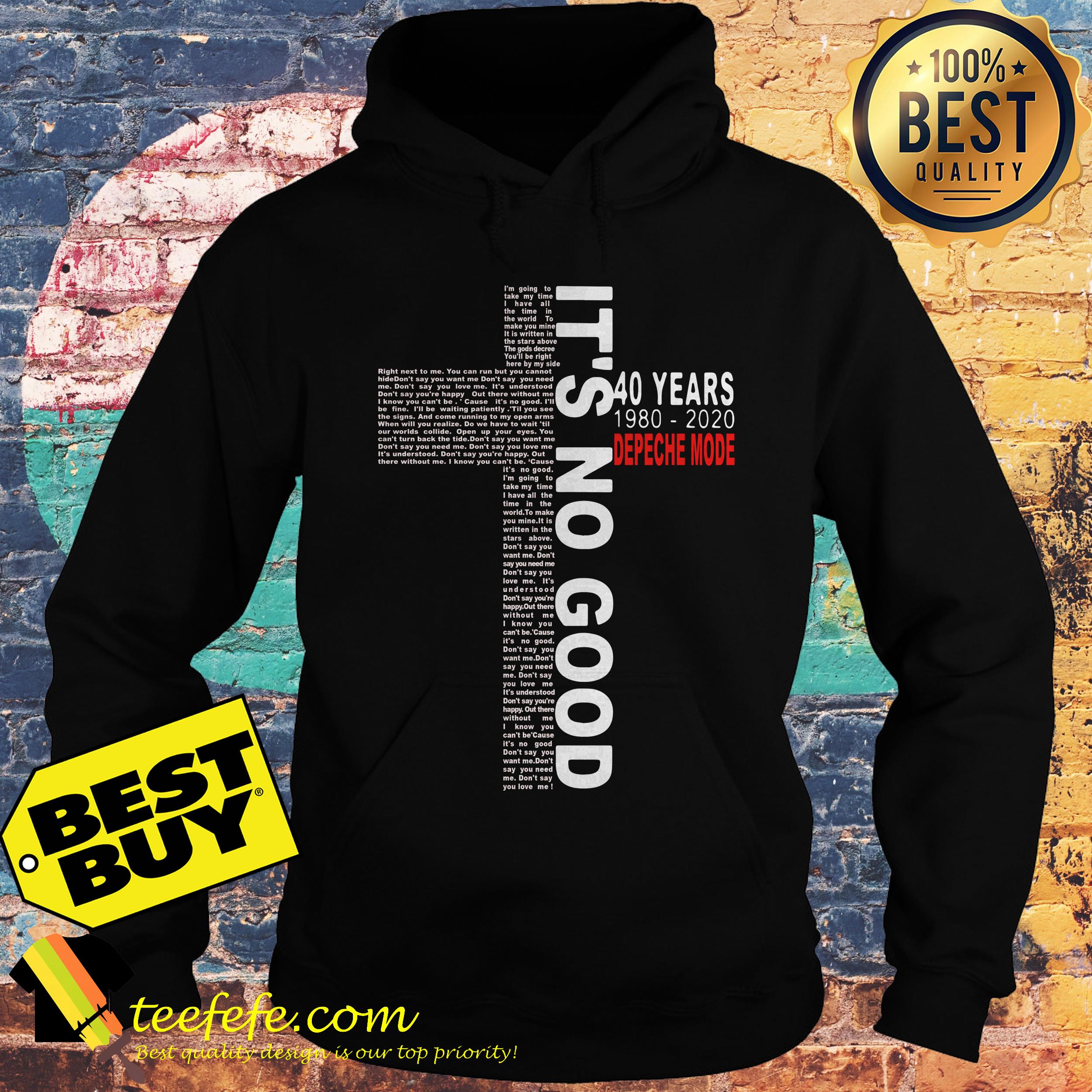 It’s No Good 40 Years 1980 2020 Depeche Mode Jesus hoodie