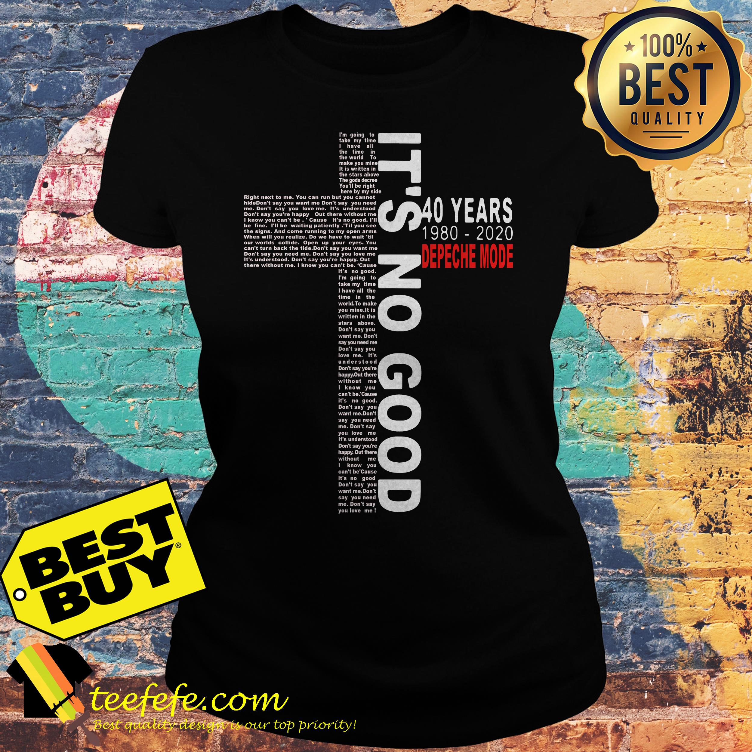It’s No Good 40 Years 1980 2020 Depeche Mode Jesus ladies tee