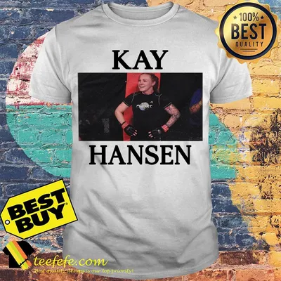 Official Kay Hansen shirt