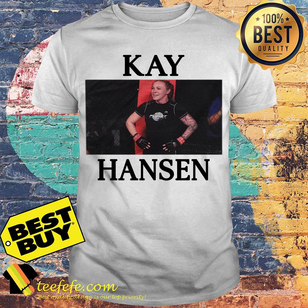 Official Kay Hansen shirt Official Kay Hansen shirt
