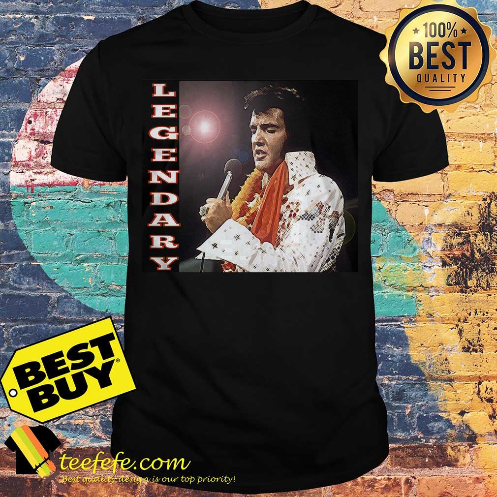 Official Legendary Elvis Presley shirt Official Legendary Elvis Presley shirt