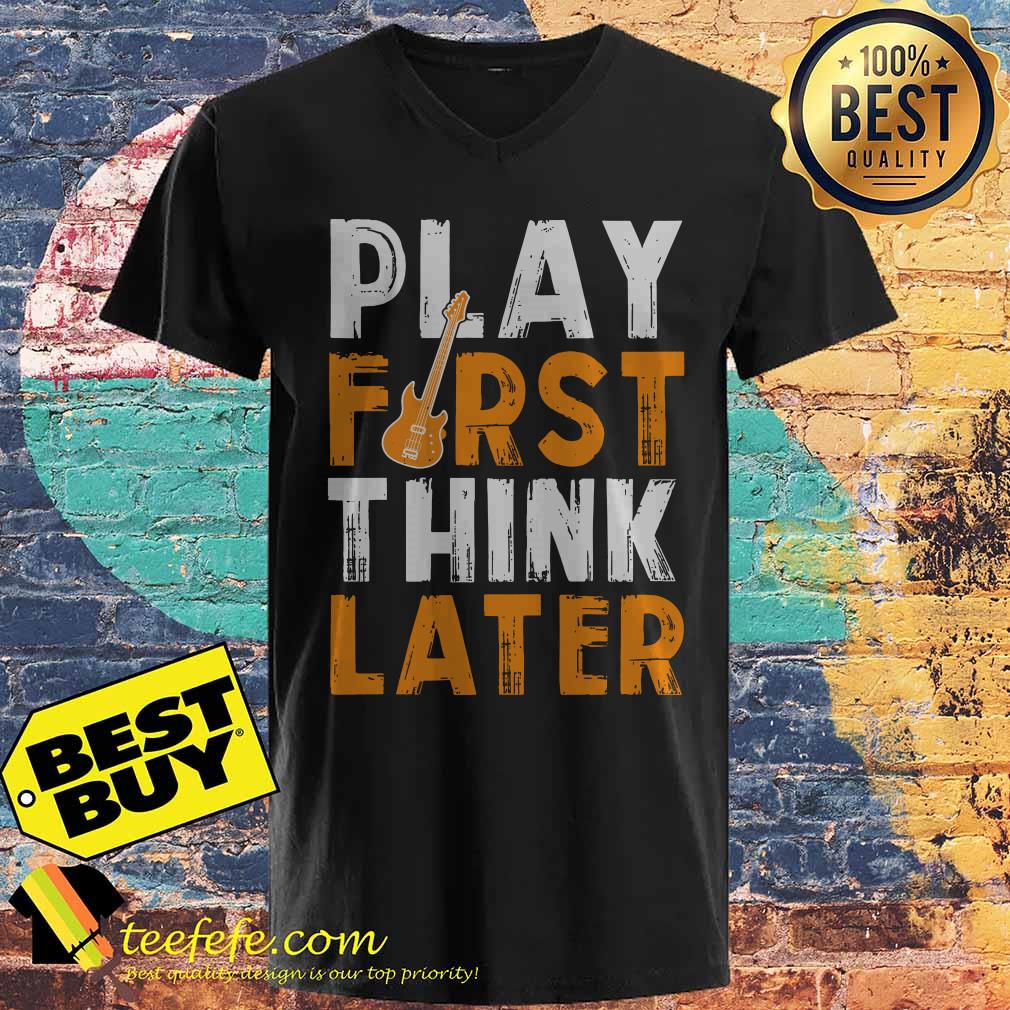 Play First Think Later Guitar v neck