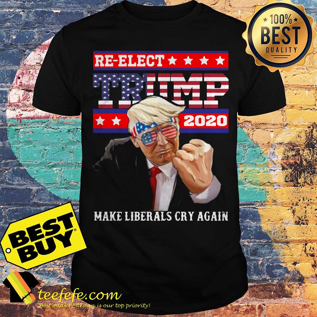 Re-elect Trump 2020 make liberals cry again flag veteran shirt