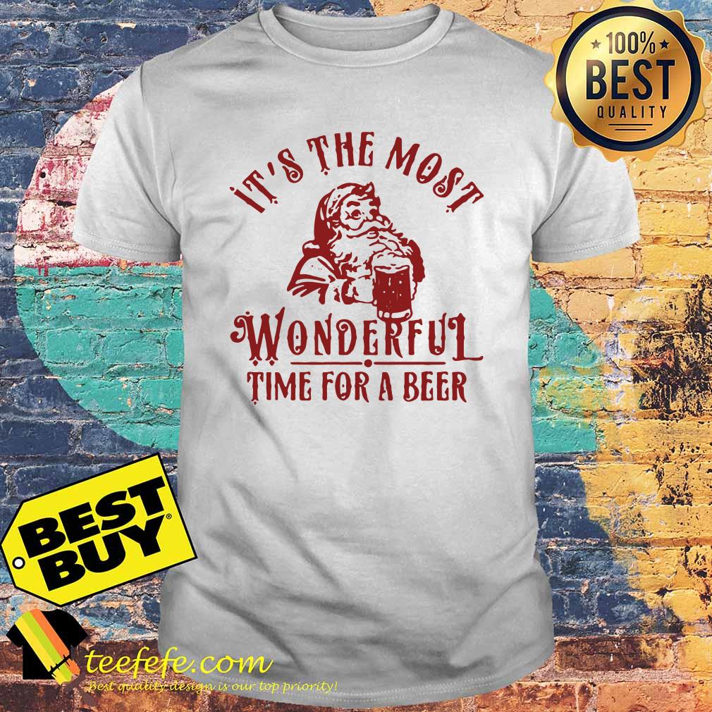 Santa Claus it's the most wonderful time for a beer shirt Santa Claus it's the most wonderful time for a beer shirt