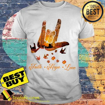 Sign Language Faith Hope Love Autumn Leaves shirt