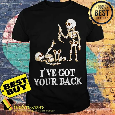 Skeleton I've got your back skull funny Halloween shirt
