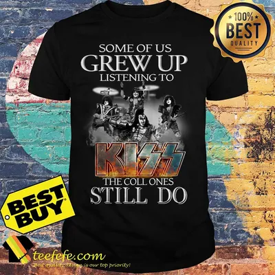 Some of us grew up listening to Kiss the cool ones still do Halloween shirt