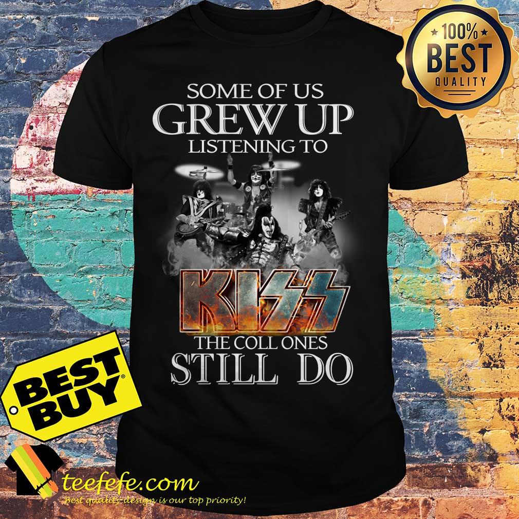 Some of us grew up listening to Kiss the cool ones still do Halloween shirt Some of us grew up listening to Kiss the cool ones still do Halloween shirt