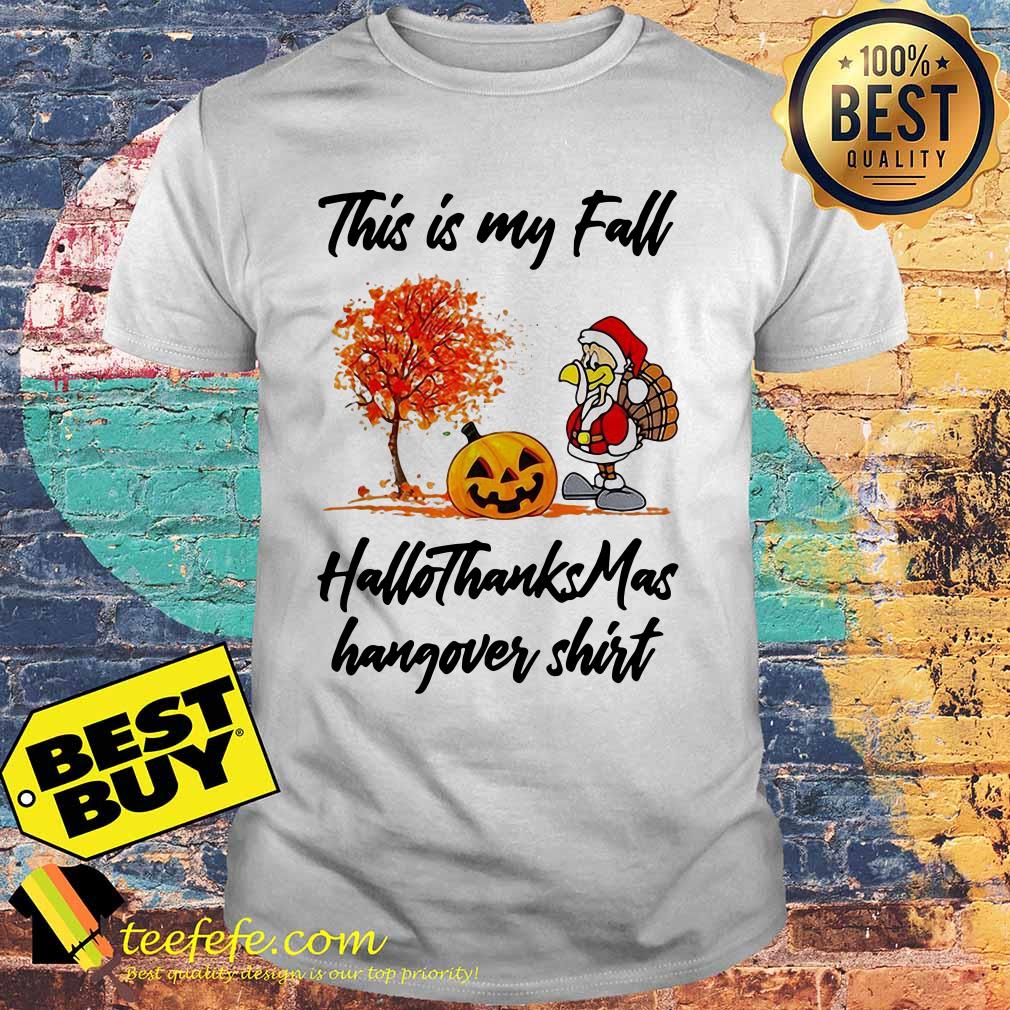 autumn-fall-hallothanksmas-hangover-christmas-chicken-pumpkin-shirt Autumn This is my fall HalloThanksMas hangover Christmas Chicken and pumpkin shirt