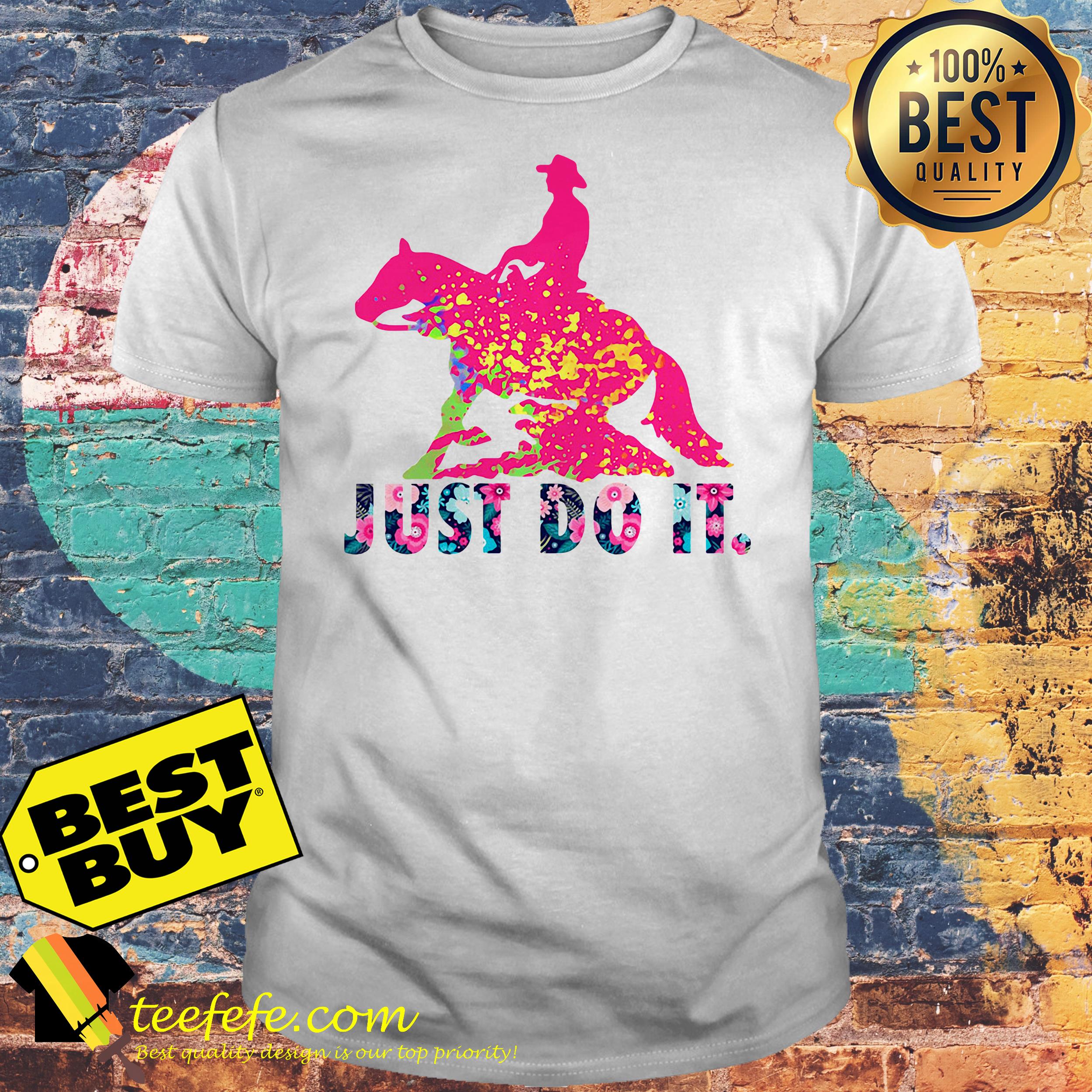 Cowboy and Horse just do it shirt Cowboy and Horse just do it shirt