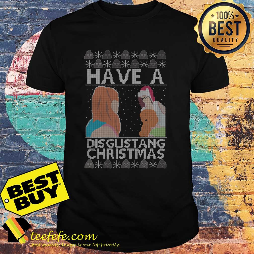 Have a Disgustang Christmas shirt Have a Disgustang Christmas shirt