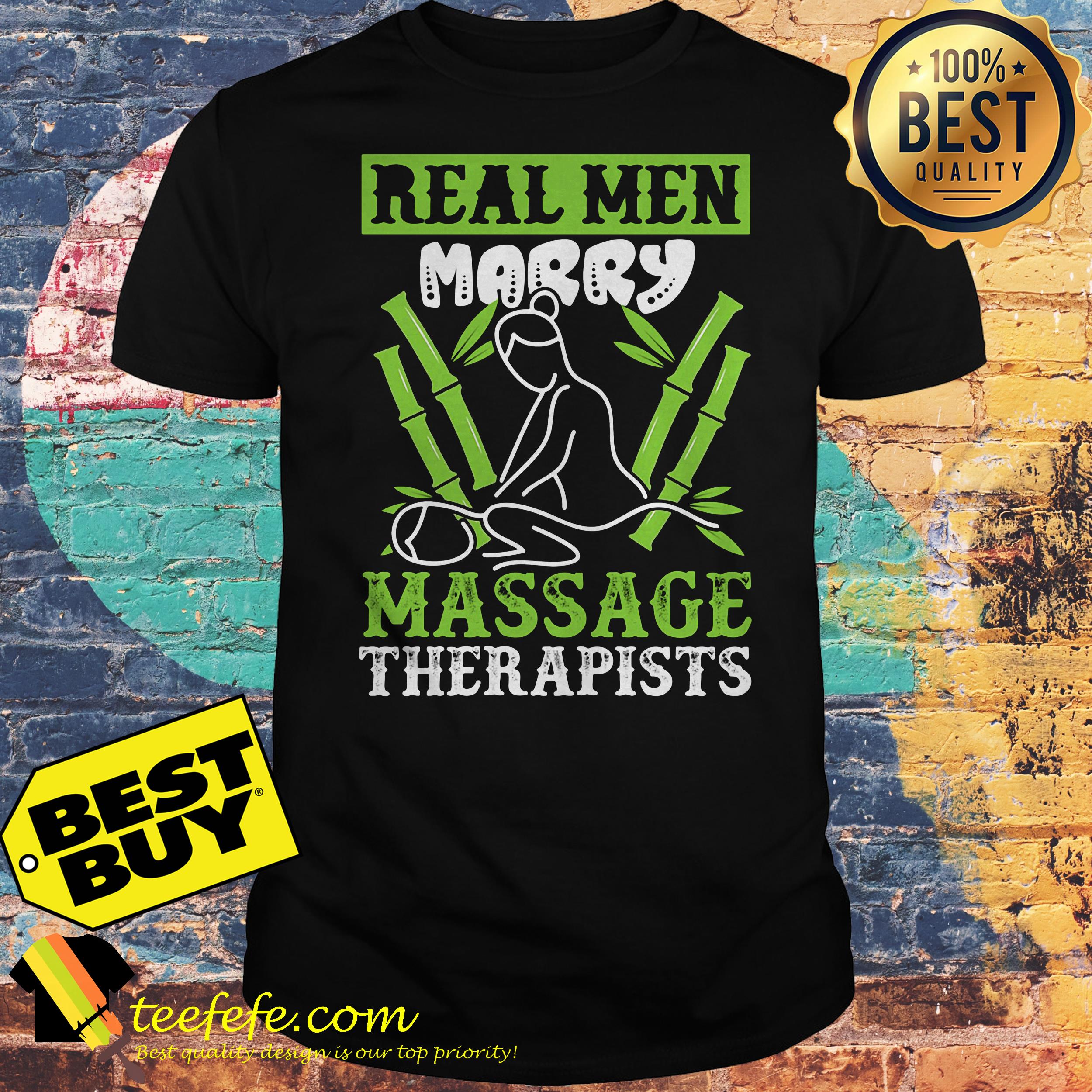 real-men-marry-massage-therapy-therapist-professional-massaging-reflexology-shirt Real Men Marry Massage Therapy Therapist Professional Massaging Reflexology shirt